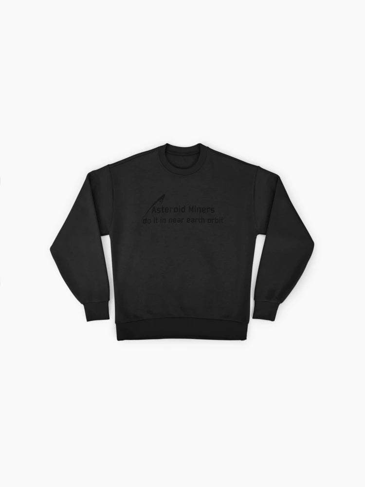 Asteroid Miners Premium Oversized Sweatshirt: Cosmic Resource Hunters