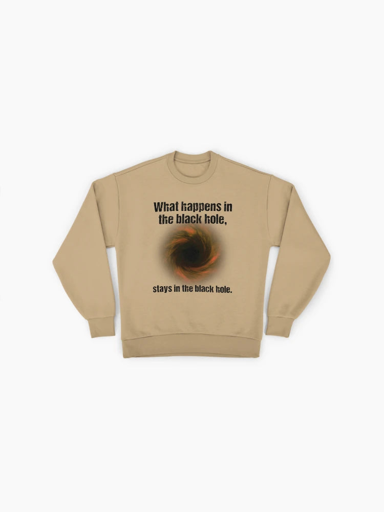 Black Hole Quote Oversized Sweatshirt, Stays In Black Hole