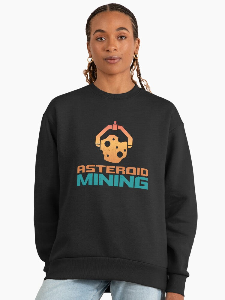 Asteroid Mining In Space, Gift for Asteroid Lover, Space Lover Gifts Sweatshirt Black